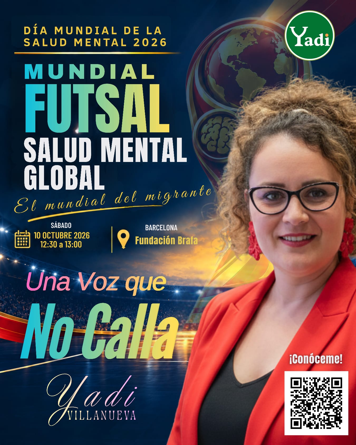 Flyer del Mundial Futsal — Salud Mental Global con Yadi Villanueva, sábado 10 de octubre de 2026 de 12:30 a 13:00, Fundación Brafa, Barcelona